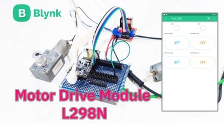 สอนใช้งานบอร์ดคอนโทรลมอเตอร์ L298N ควบคุมมอเตอร์ DC ผ่านแอพ Blynk